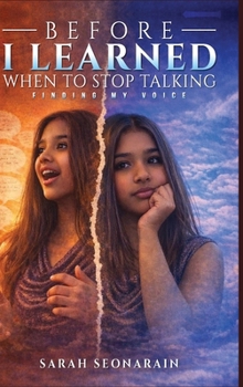 Hardcover Before I Learned When to Stop Talking: Finding My Voices Book