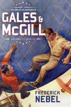 Paperback The Complete Air Adventures of Gales & McGill, Volume 2: 1930-31 Book