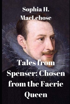 Paperback Tales from Spenser: Chosen from the Faerie Queen Book