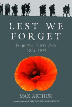 Hardcover Lest We Forget: Forgotten Voices from 1914-1945 Book