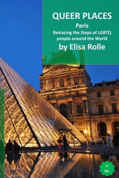 Paperback Queer Places: Paris: Retracing the steps of LGBTQ people around the world Book