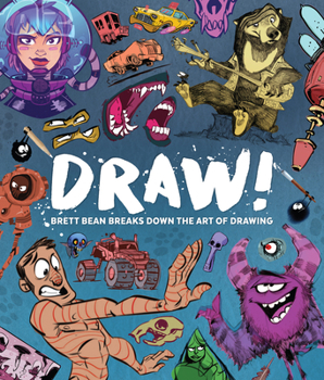 Paperback Draw!: Brett Bean Breaks Down the Art of Drawing Book