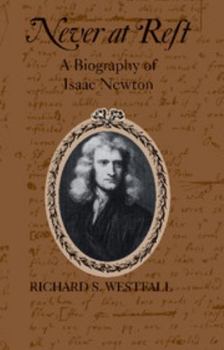 Paperback Never at Rest: A Biography of Isaac Newton Book