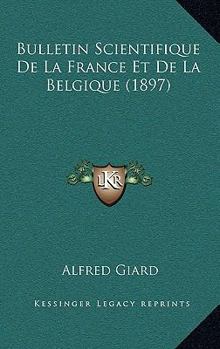 Bulletin Scientifique de la France Et de la Belgique