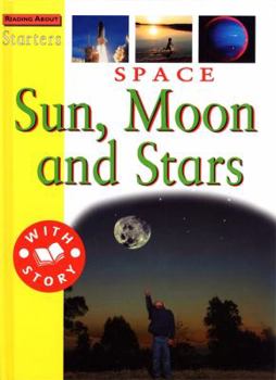 Space: Sun, Moon and Stars