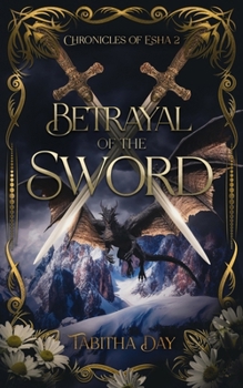 Paperback Betrayal of the Sword: Chronicles of Esha 2 Book