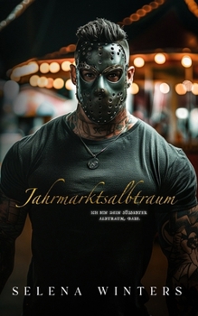 Jahrmarktsalbtraum (Jahrmarkt Reihe) (German Edition)