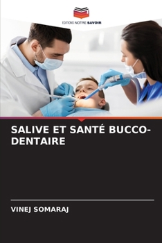 Paperback Salive Et Santé Bucco-Dentaire [French] Book