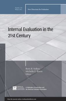 Paperback Internal Evaluation in the 21st Century: New Directions for Evaluation, Number 132 Book