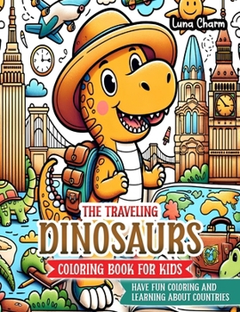 Paperback The Traveling Dinosaurs: Coloring Book For Kids Book