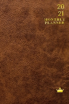 Paperback 2021 Weekly Planner: Brown Leather Print with Gold Lettering 1 Year, 2021 Weekly Planner, Weekly Pages, Calendars, Year Overview, Special D Book
