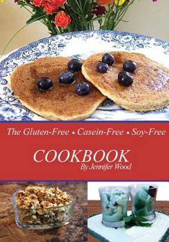 Paperback The Gluten-Free Casein-Free Soy-Free Cookbook Book