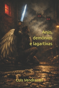 Paperback Anjo, Demônios e Lagartixas [Portuguese] Book