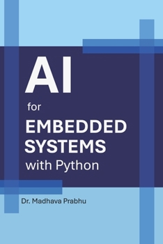 Paperback AI for Embedded Systems with Python Book