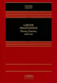 Paperback Lawyer Negotiation: Theory, Practice, and Law Book
