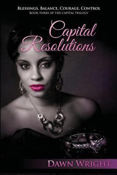 Paperback Capital Resolutions: Blessings, Balance, Courage, Control Book