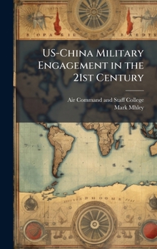 Hardcover US-China Military Engagement in the 21st Century Book