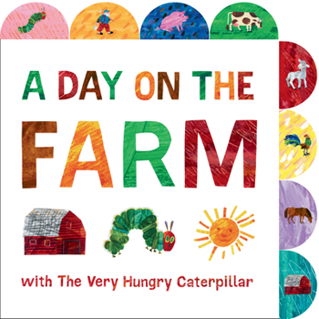 Board book A Day on the Farm with the Very Hungry Caterpillar: A Tabbed Board Book