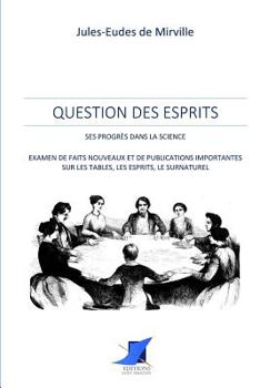 Paperback Question des esprits - ses progrès dans la science [French] Book