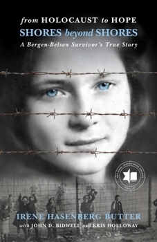 Paperback From Holocaust to Hope: Shores Beyond Shores - A Bergen-Belsen Survivor's Life Book