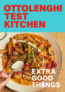Paperback Ottolenghi Test Kitchen: Extra Good Things: Bold, Vegetable-Forward Recipes Plus Homemade Sauces, Condiments, and More to Build a Flavor-Packed Pantry Book
