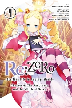 Re:ゼロから始める異世界生活 第四章 聖域と強欲の魔女 4 - Book #4 of the Re:ZERO -Starting Life in Another World-, Chapter 4