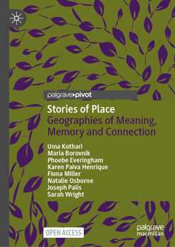 Hardcover Stories of Place: Geographies of Meaning, Memory and Connection Book