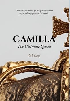 Hardcover Camilla: The Ultimate Queen Book