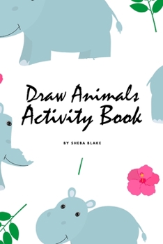 Paperback How to Draw Cute Animals Activity Book for Children (6x9 Coloring Book / Activity Book) Book