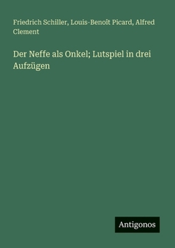 Paperback Der Neffe als Onkel; Lutspiel in drei Aufzügen [German] Book