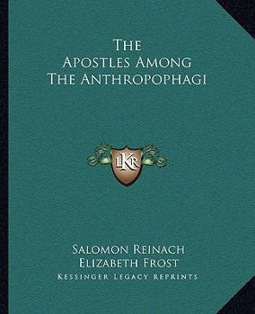 The Apostles Among The Anthropophagi