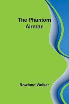 Paperback The Phantom Airman Book