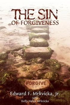 Paperback The Sin of Forgiveness Book