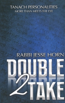 Hardcover Double Take 2: Tanach Personalities - More Than Meets the Eye Book