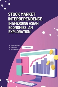 Paperback Stock Market Interdependence in Emerging Asian Economies: An Exploration Book