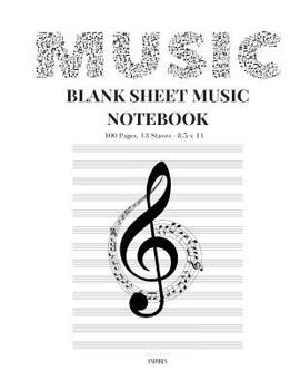 Paperback Blank Sheet Music Notebook: Blank Sheet Notebook 100 Pages Vol 1 Ed 2 Book