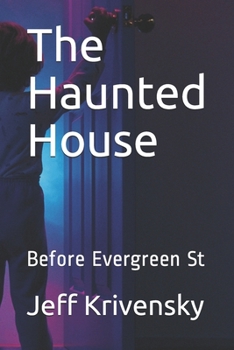 Paperback The Haunted House: Before Evergreen St Book