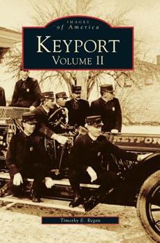 Keyport: Volume II - Book  of the Images of America: New Jersey