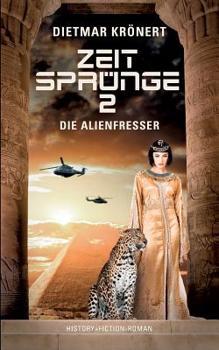 Paperback Zeitsprünge 2: Die Alienfresser [German] Book