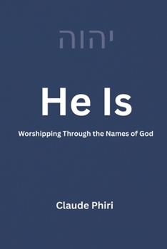 Paperback He Is: Worshipping Through the Names of God Book