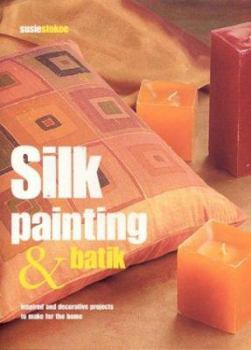 Paperback Silk Painting & Batik Book