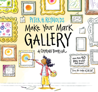 Paperback Make Your Mark Gallery: A Coloring Book-Ish Book
