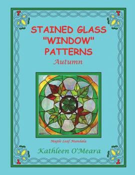 Paperback Stained Glass "Window" Patterns: Autumn Book