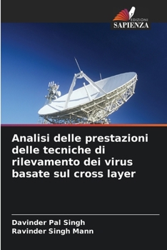 Paperback Analisi delle prestazioni delle tecniche di rilevamento dei virus basate sul cross layer [Italian] Book