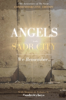 Paperback Angels in Sadr City: We Remember Book