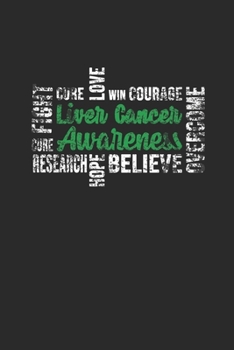 Liver Cancer Awareness: Blank Lined Notebook (6" x 9" - 120 pages) ~ Liver Cancer Awareness Themed Notebook for Daily Journal, Diary, and Gift