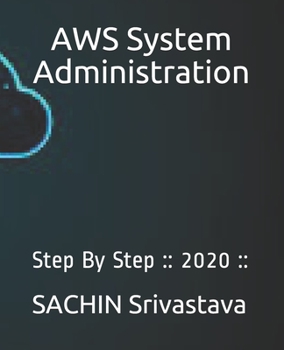 Paperback AWS System Administration: Step By Step: : 2020: : Book