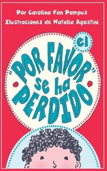 Hardcover El Por Favor se ha perdido [Spanish] Book
