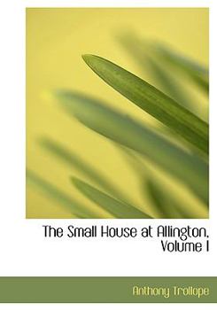 Paperback The Small House at Allington, Volume I [Large Print] Book
