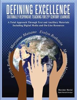 Paperback Defining Excellence: Culturally Responsive Teaching for 21st Century Learners Book